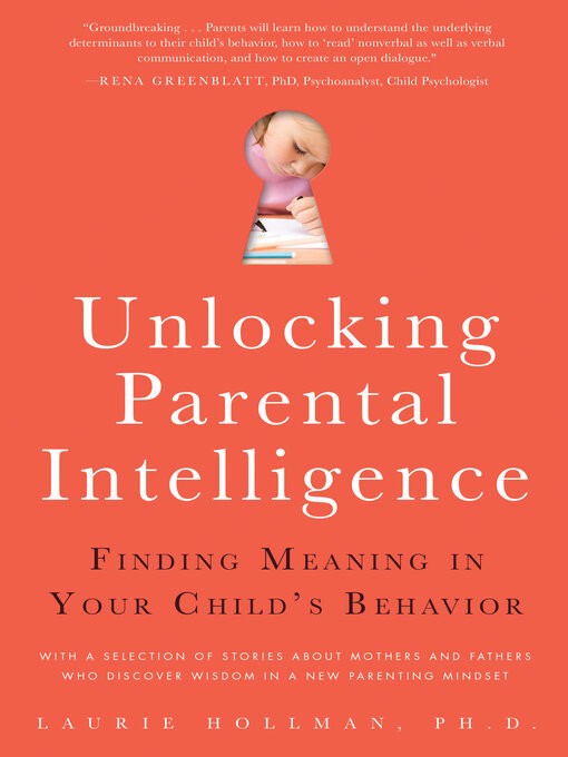 Title details for Unlocking Parental Intelligence by Laurie Hollman - Available